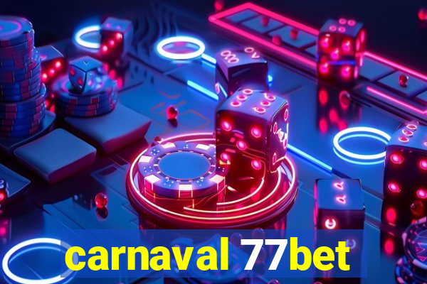 carnaval 77bet